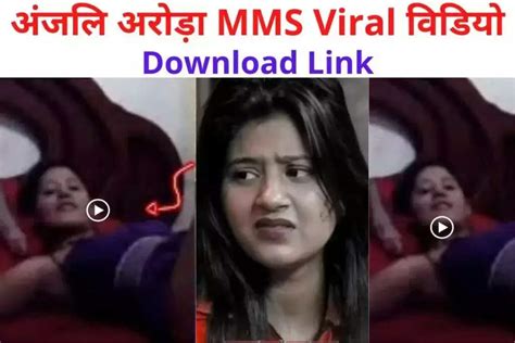 anjali arora vairl mms|Anjali Arora MMS Video Leak Controversy: Lock Upp Contestant。